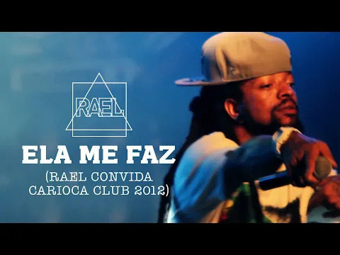 Download MP3 Rael - Ela me faz (Rael Convida Carioca Club 2012)
