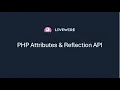 PHP Attributes Reflection API