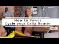 How to Power Cycle Your Calix Router - Quick Fix for Connection Issues