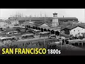 Time Travel to San Francisco in the 1880s What Was It Really Like
