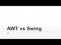 AWT vs Swing
