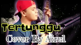 Download Tertunggu Benn Simon (Live Cover By Airul) MP3