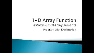 80 - Maximum of Array Elements using Function in C Programming