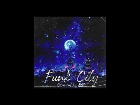 Funk City Volume I | [FULL ALBUM] | @br__music