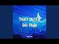 Download Lagu Thay Duyên Đổi Phận (Lofi Ver.)