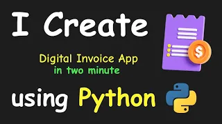 I CREATE DIGITAL INVOICE APP IN 2 MIN USING PYTHON LEARN PYTHON BY BUILDING SIMPLE PROJECTS