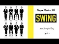 Super Junior M - Swing (Chinese Version) || Lyrics (Man/Pinyin/Eng)