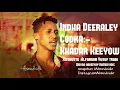 Indha Deeraleey  Khadar Keeyoow Xusuustii Yusuf  Aadan Tarabi 2017