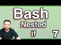 Nested if Statements - Bash Programing Tutorial 7