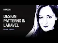 Design Patterns Mary Perry at Laracon US 2025