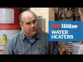 All About Water Heaters Ask This Old House