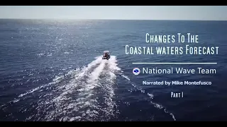 New Coastal Waters Forecast Wave Detail Overview