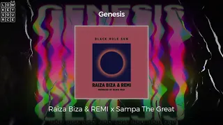 raiza biza u0026 remi genesis ft sampa the great full length audio 