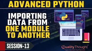 Control Flow Importing Data Advanced Python Tutorial for Beginners Quality Thought