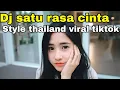 Download Lagu Dj Satu rasa cinta STYLE THAILAND_Biarlah semua berlalu(Dj Popo)