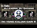 Download Lagu DJ - KARNA SU SAYANG - BIASA KU CINTA COBA KAU PAHAMI | DJ FVNKY