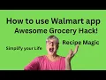 How to use Walmart app for grocery recipes hack Simplify your life