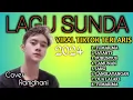 Download Lagu Kumpulan Lagu Sunda Viral TIKTOK Terlaris 2024 Cover Ramdhani #ramdani #sundapedesaan #popsundahits