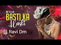 Download Lagu BASTI KA HASTI RAP SONG MC STAN CG BEAT MIX DJ RAVI DM