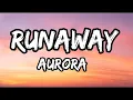 AURORA - RUNAWAY(Lyrics).