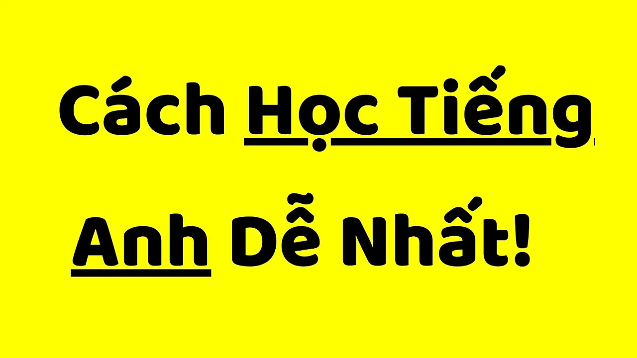 Outline Video Cách học tiếng Anh DỄ NHẤT (kinh nghiệm thực tế) | Web5ngay