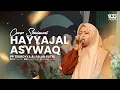 Download Lagu HAYYAJAL ASYWAQ || SPESIAL HARI SANTRI 24
