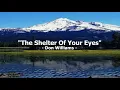 The Shelter Of Your Eyes by Don Williams - 1972 (with lyrics)