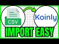 How To IMPORT CSV File To Koinly QUICK EASY 2026