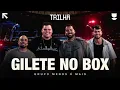 Grupo Menos é Mais - Gilete No Box - Música Nova