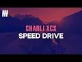 Download Lagu Charli XCX - Speed Drive (Lyrics)