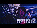 Download Lagu The Story of Superman Returns 2