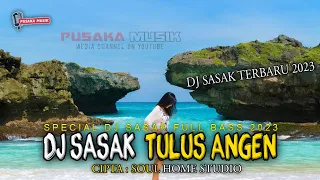 Download DJ SASAK TERBARU 2023 \ MP3