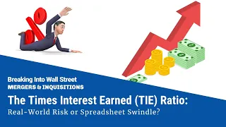 The Times Interest Earned (TIE) Ratio: Real-World Risk or Spreadsheet Swindle? Image