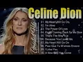 Download Lagu Celine Dion Greatest Hits  Full Album || The Best of Celine Dion