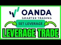 How To TRADE WITH LEVERAGE On Oanda QUICK EASY 2026