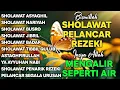 KUMPULAN SHOLAWAT VIRAL TERBARU 2025 | SHOLAWAT JIBRIL PEMBUKA REJEKI, SHOLAWAT BUSYRO, NARIYAH