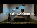 TENANG LAN SABAR - MASDDDHO (OFFICIAL MUSIC VIDEO)