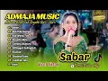 Lagu SABAR ( SOGOK KERI KERI ) | BUKIT BERBUNGA | EGO WONG TUO | ADMAJA MUSIC || DANGDUT TERBARU 2025