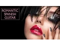 Download Lagu Romantic Spanish Guitar Mix - Instrumental Guitar Best Hits (Background Music)
