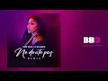Download Lagu Ne Doute Pas - Cadie Nelva ft Dj Kawest [Remix] | BBC