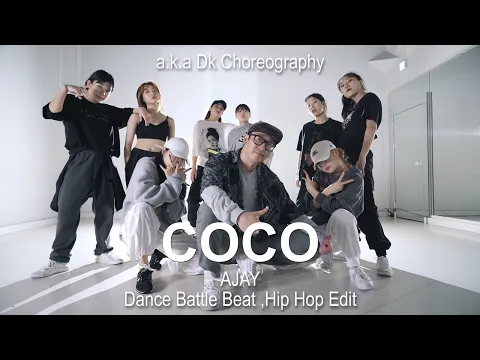 Download MP3 AJAY - COCO (Dance Battle Beat Hip Hop Edit) l a k a Dk Choreography
