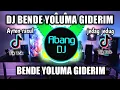 Download Lagu DJ BENDE YOLUMA GIDERIM REMIX VIRAL TIKTOK TERBARU 2022 YOLUMA GIDERIM