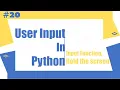 Python Tutorial - 20 User Input in Python Python for Beginners Learnerea
