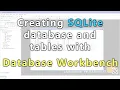 Database Workbench - creating SQLite database and tables