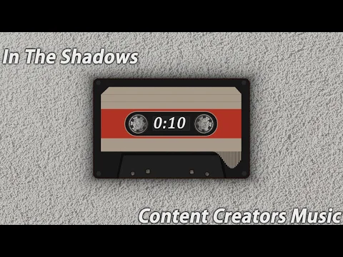 Download MP3 In The Shadows ||  Content creators music