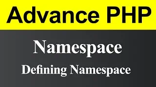 Namespace and Defining Namespace in PHP Hindi