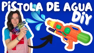 🔫 PISTOLA DE AGUA DIY | Talleres y manualidades | -Una maestra con clase.