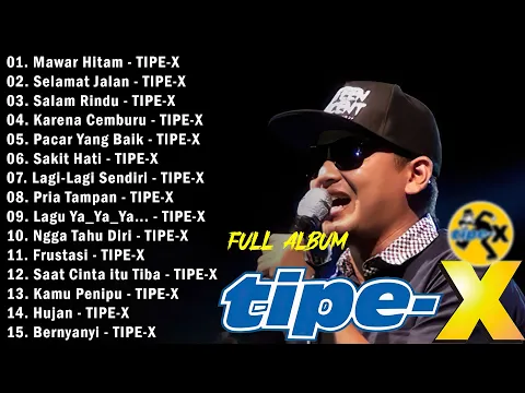 Download MP3 Tipe X [ Full Album Terbaik 2024 Lagu Pop Indonesia Terbaik \u0026 Terpopuler Sepanjang Masa( full lirik)