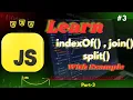 Learn JavaScript indexOf join and split Built-in Functions Mastery