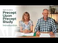 How to Study the Bible using Precept Upon Precept - Introduction Precept Pathway